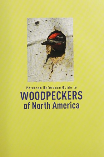 Peterson Reference Guide to Woodpeckers of North America