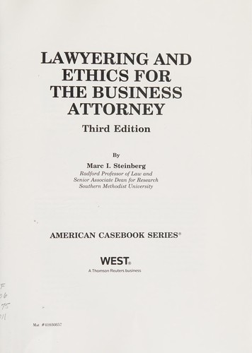 Lawyering and ethics for the business attorney