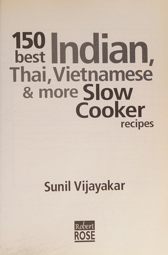 150 Best Indian, Thai, Vietnamese & More Slow Cooker Recipes