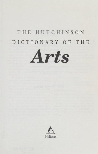 The Hutchinson dictionary of the arts