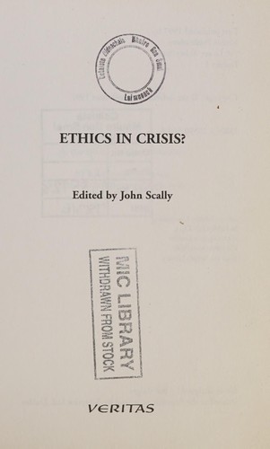 Ethics in crisis?
