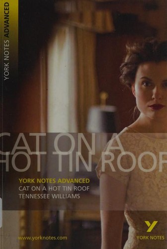 York Notes. Cat on a Hot Tin Roof