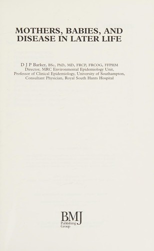 Mothers, Babies and Disease in Later Life