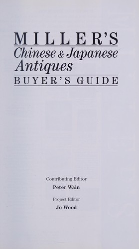 Miller's Chinese & Japanese Antiques Buyer's Guide