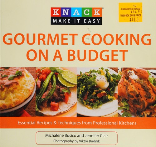 Knack Gourmet Cooking on a Budget