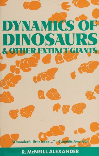 Dynamics of dinosaurs and other extinct giants