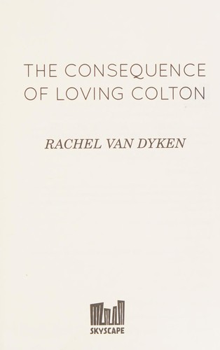 The consequence of loving Colton