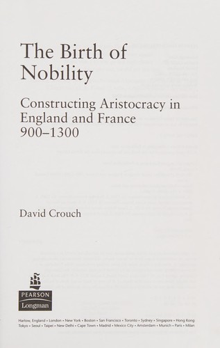 Birth of Nobility: Constructing Aristocracy in England and France, 900-1300