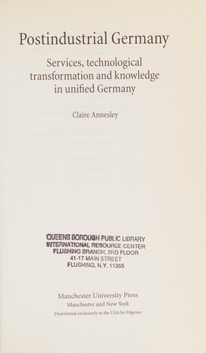 Postindustrial Germany: Services, Technological Transformation and Knowledge in Unified Germany