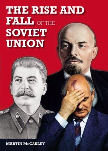 The Rise and Fall of the Soviet Union (3rd Edition) (Longman History Of Russia)