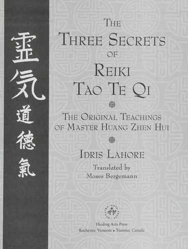 The Three Secrets of Reiki Tao Te Qi