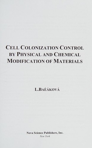Cell Colonization Control by Physical & Chemical Modification of Materials