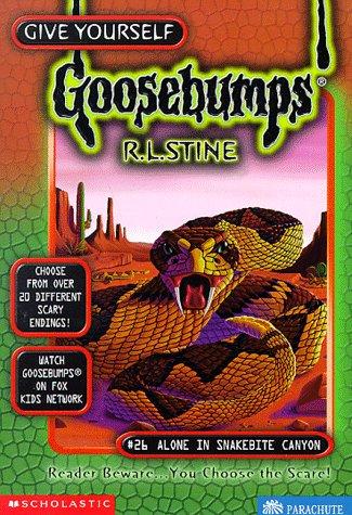 Give Yourself Goosebumps: Alone in Snakebite Canyon