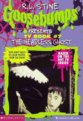 Goosebumps Presents: The Headless Ghost