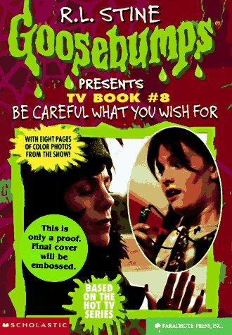 Goosebumps Presents - Be Careful What You Wish For..