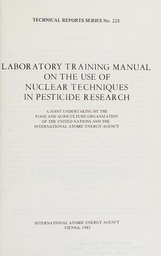 Laboratory Training Manual on the Use of Nuclear Techniques in Pesticide Research