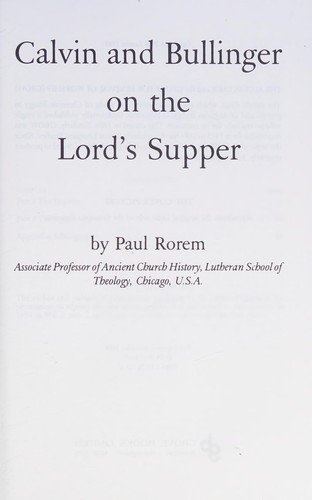 Calvin and Bullinger on the Lord's Supper