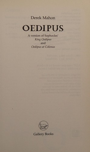 Oedipus: A Version of Sophocles' King Oedipus and Oedipus at Colonus