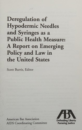 Deregulation of Hypodermic Needles and Syringes as a Public Health Measure