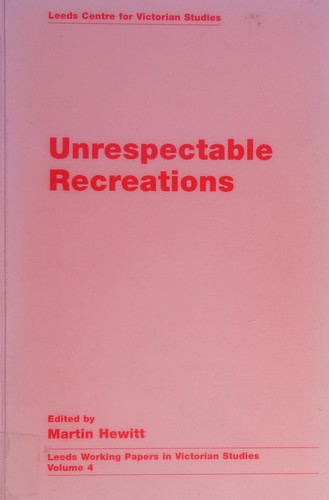 Unrespectable recreations