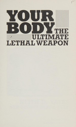 Your Body, the Ultimate Lethal Weapon