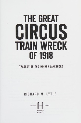 The Great Circus Train Wreck of 1918