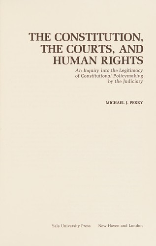 The Constitution, the Courts, and Human Rights