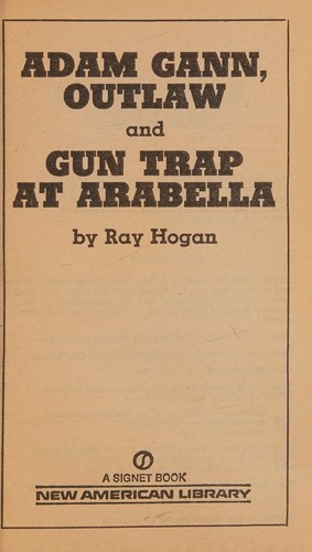 Adam Gann, Outlaw Gun