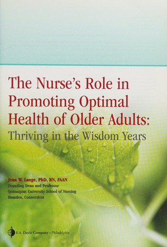 The Nurse's Role in Promoting Optimal Health of Older Adults