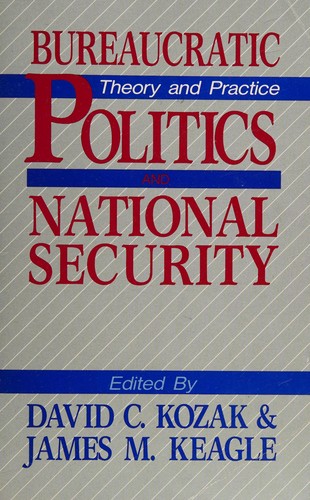 Bureaucratic Politics and National Security