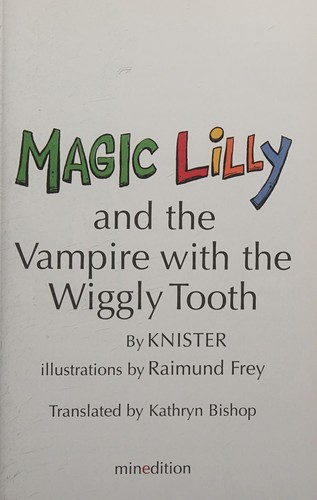 Magic Lilly and the vampire with the wiggly tooth