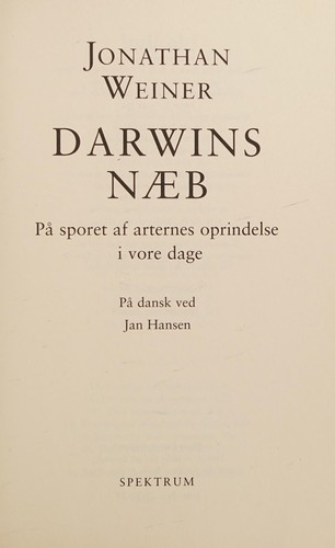 Darwins Naeb: Pa sporet af arternes oprindelse i vore dage (The Beak of the Finch: A Story of Evolution in Our Time in Danish)