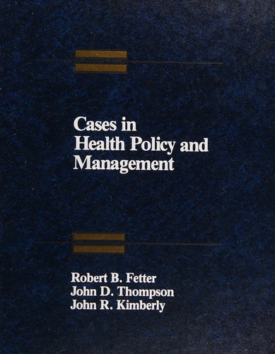Cases in Health Policy and Management
