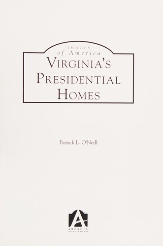 Virginia's presidential homes