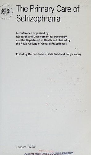 The Primary care of schizophrenia
