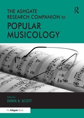 The Ashgate research companion to popular musicology