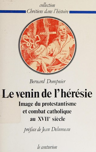 Le venin de l'hérésie