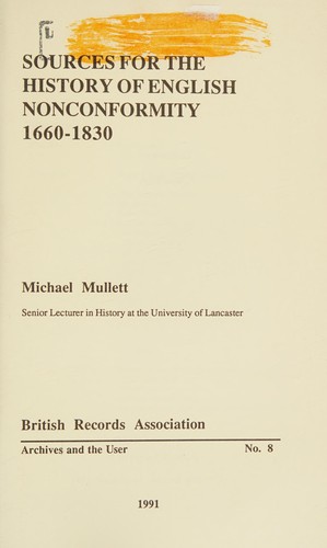 Sources for the History of English Nonconformity 1660-1830