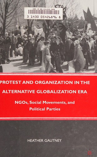 Protest and organization in the alternative globalization era