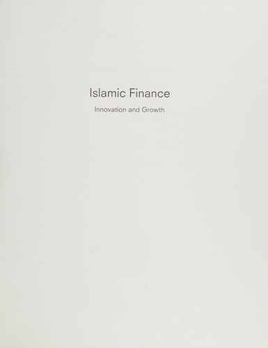 Islamic Finance: Innovation and Growth