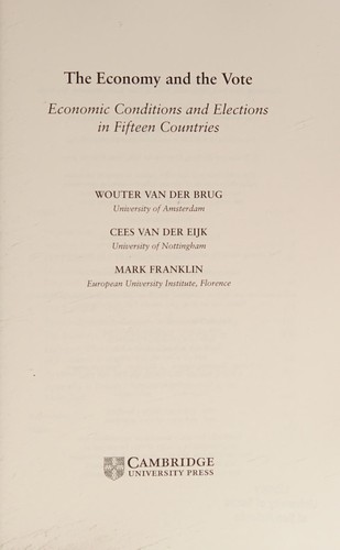 ECONOMY AND THE VOTE: ECONOMIC CONDITIONS AND ELECTIONS IN FIFTEEN COUNTRIES