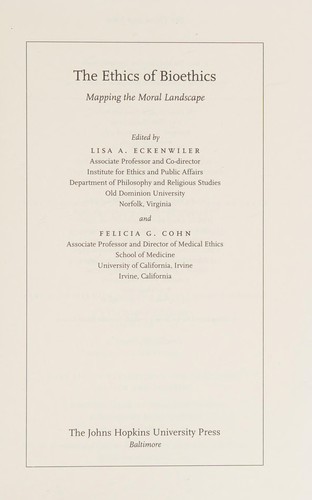 The Ethics of Bioethics