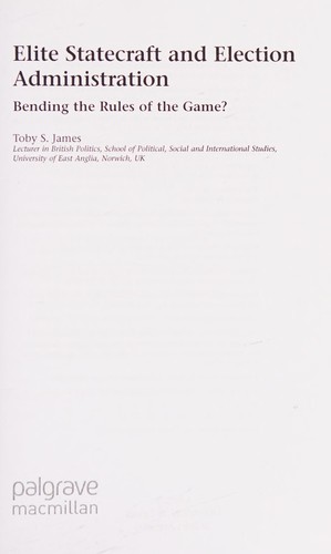 Elite Statecraft and Electoral Administration