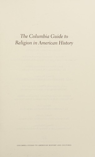 The Columbia guide to religion in American history