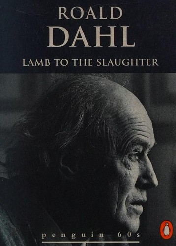 Lamb to the Slaughter and Other Stories