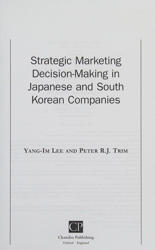 Strategic Marketing Decision-Making in Japanese and South Korean Companies