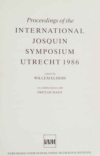 Proceedings of the International Josquin Symposium