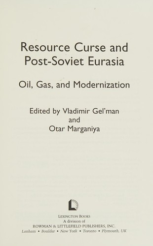 Resource Curse and Post-Soviet Eurasia