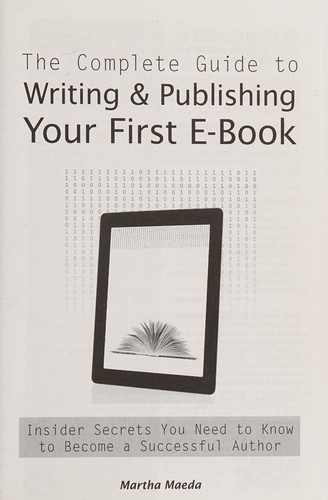 The Complete Guide to Writing & Publishing Your First E-book
