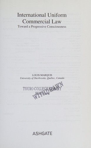 International Uniform Commercial Law: Toward a Progressive Consciousness